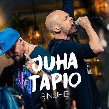 Juha Tapio feat. Brädi Sinuhe (Vain elämää kausi 7)