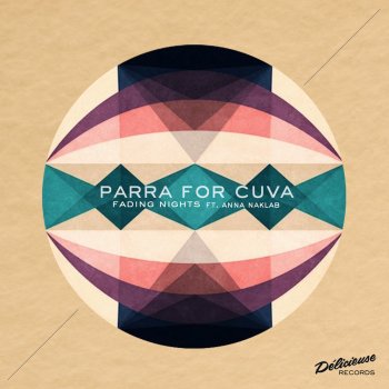 Parra for Cuva feat. Anna Naklab Swept Away