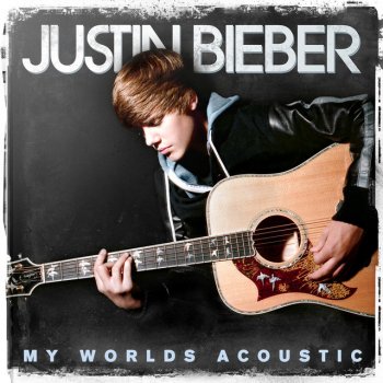 Justin Bieber feat. Jaden Smith Never Say Never (Acoustic Version)