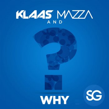 Klaas feat. Mazza Why (Original Edit)