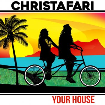 Christafari feat. Avion Blackman Your House