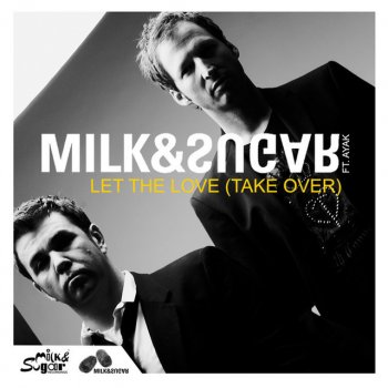 Milk feat. Sugar Let The Love - Muzzaik Radio Edit