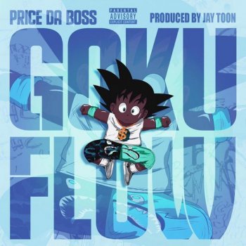 Price Da Boss Goku Flow (Clean)