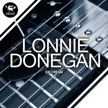 Lonnie Donegan When I Move to the Sky