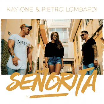 Kay One feat. Pietro Lombardi Señorita