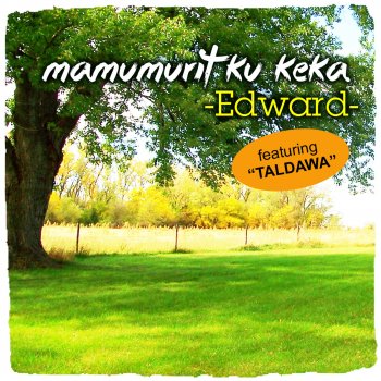 Edward Mamumurit Ku Keka (R&B Version)