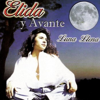 Elida Reyna Y Avante Amor Eres Tu