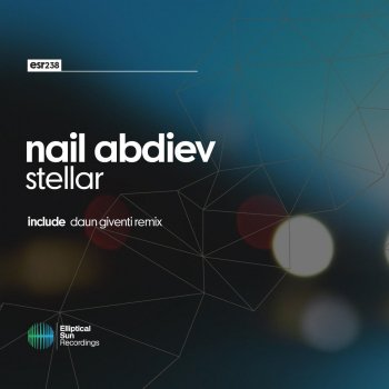 Nail Abdiev feat. Daun Giventi Stellar - Daun Giventi Remix