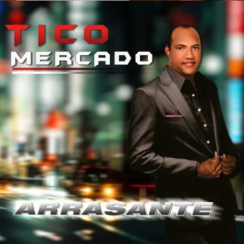 Alberto Tico Mercado Amarte Es Mi Vida