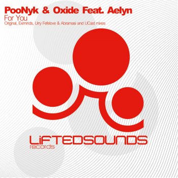 Poonyk & Oxide feat. Aelyn For You - Eximinds Club Mix