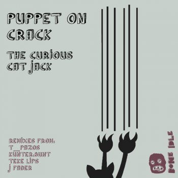 The Puppet on Crack feat. Teke Lips The Curious Cat Jack - Teke Lips Remix