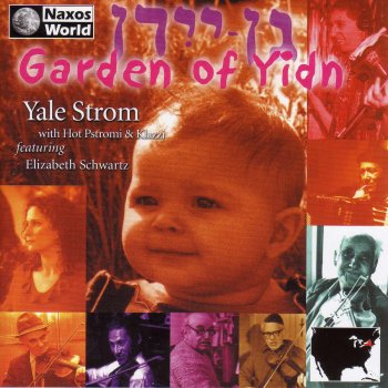 Traditional feat. Elizabeth Schwartz, Yale Strom & Hot Pstromi and Klazzj Sha Shtil (Ssh, Quiet)