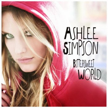 Ashlee Simpson Bittersweet World