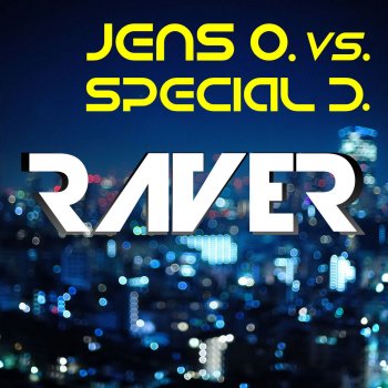 Jens O. feat. Special D. Raver - Extended Mix