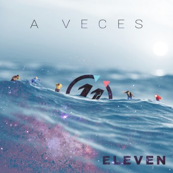 Eleven A Veces