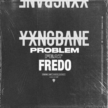 Yxng Bane feat. Fredo Problem