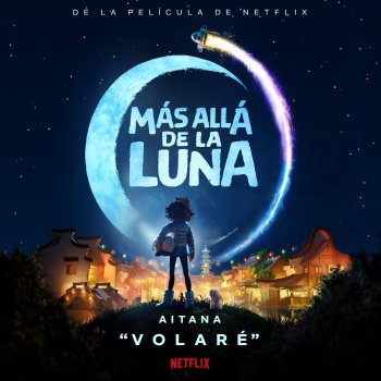 Aitana Volaré - De La Película De Netflix "Más Allá De La Luna"