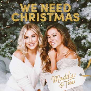 Maddie & Tae Christmas (Baby Please Come Home)