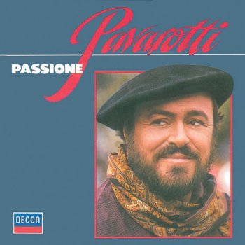 Giancarlo Chiaramello feat. Luciano Pavarotti & Orchestra del Teatro Comunale di Bologna Passione
