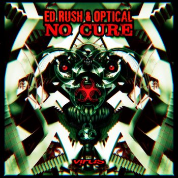Ed Rush, Optical & Ryme Tyme No Cure