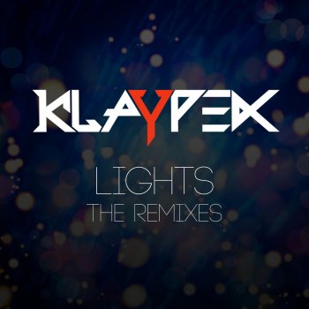 Klaypex Lights - Klaypex Remix