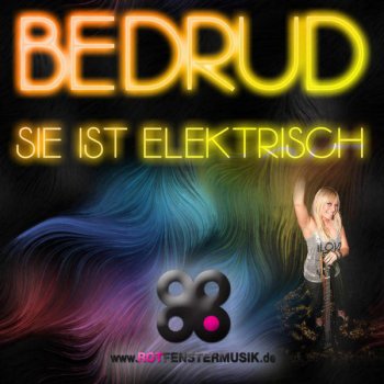 BEDRUD Sie Ist Elektrisch (Björn Mulik Remix)
