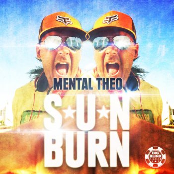 Mental Theo Sunburn (Extended Mix)