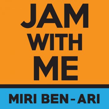 Miri Ben-Ari Jam With Me