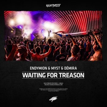 Endymion feat. MYST & Démira Waiting for Treason