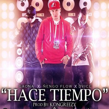 Dvice Hace Tiempo (feat. Gaona & Ñengo Flow)