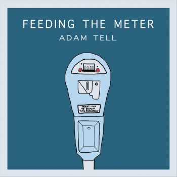 Adam Tell Feeding the Meter