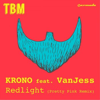 KRONO feat. VanJess Redlight (Pretty Pink Remix)