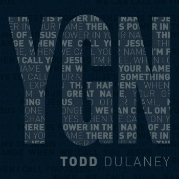 Todd Dulaney Your Great Name (Studio Version)