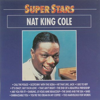 Nat "King" Cole You're the Cream in My Coffee