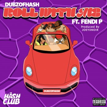 DubzofHash Roll With Me (feat. Fendi P)