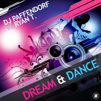 DJ Paffendorf feat. Ryan T Dream & Dance (RainDropz! Radio Edit)
