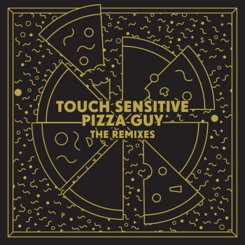 Touch Sensitive Pizza Guy (I:Cube Dub)