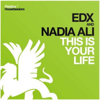 EDX feat. Nadia Ali This Is Your Life (Radio Edit)
