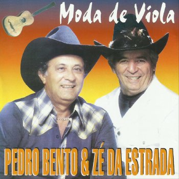 Pedro Bento & Zé da Estrada Boiada Cuiabana