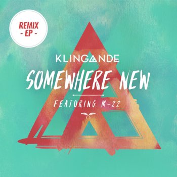 Klingande feat. M-22 & Solidisco Somewhere New - Solidisco Remix