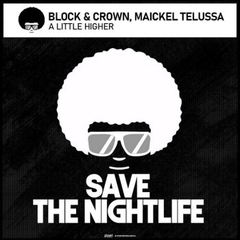 Block & Crown feat. Maickel Telussa A Little Higher - Original Mix
