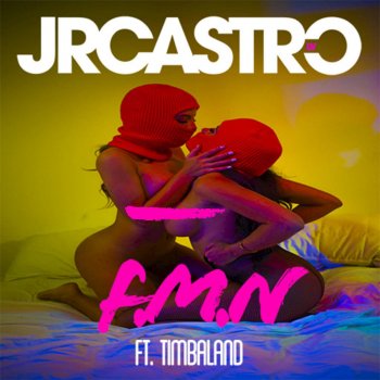 JR Castro feat. Timbaland FMN