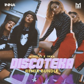 Minelli feat. INNA & Toka Discoteka (Toka Remix Extended Club Version)