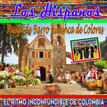 Los Hispanos El Ritmo Inconfundible de Colombia Vasija de Barro Huashca de Colores