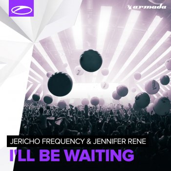 Jericho Frequency feat. Jennifer Rene I'll Be Waiting