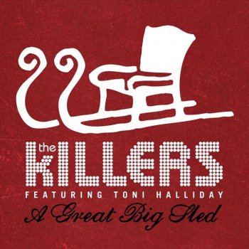 The Killers feat. Toni Halliday A Great Big Sled