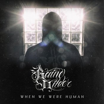 Raine Wilder When We Were Human