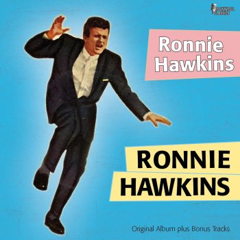Ronnie Hawkins The Ballard of Caryl Chessman (Let Him Live, Let Him Live, Let Him Live) [Bonus]
