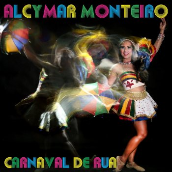 Alcymar Monteiro feat. Elba Ramalho Chuva, Suor e Cerveja