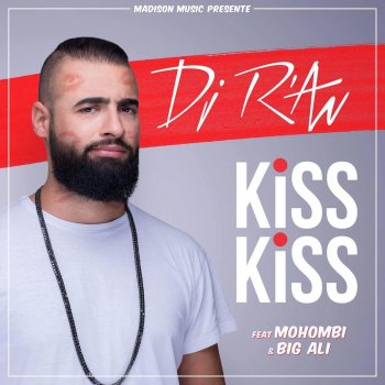 DJ R'AN feat. Mohombi & Big Ali Kiss Kiss